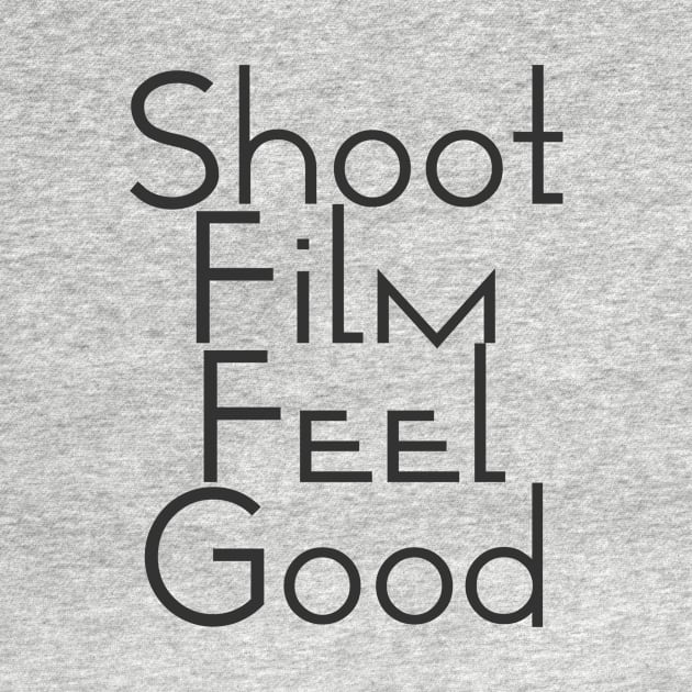 ISSF shoot film feel good tshirt by istillshootfilm